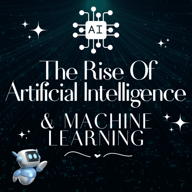 The Rise of Artificial Intelligence and Machine Learning World Of Tech